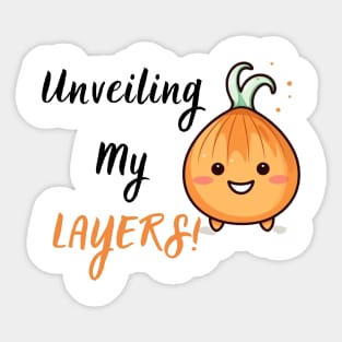 Kawaii Onion - Unveiling My Layers! Sticker